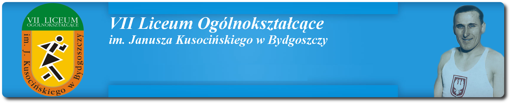 Oficjalna strona internetowa VII Liceum Ogólnokształcącego im. Janusza Kusocińskiego w Bydgoszczy